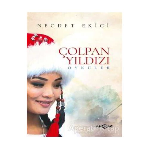 Çolpan Yıldızı - Necdet Ekici - Akçağ Yayınları