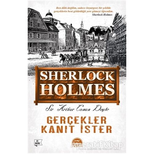 Gerçekler Kanıt İster - Sherlock Holmes - Sir Arthur Conan Doyle - Martı Yayınları