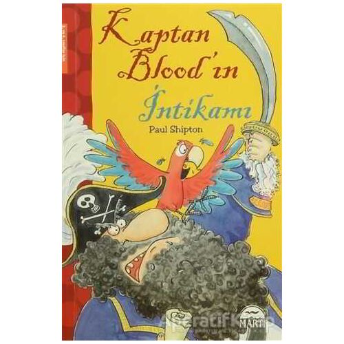 Kaptan Bloodın İntikamı - Paul Shipton - Martı Çocuk Yayınları