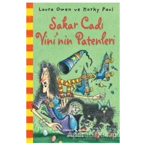 Sakar Cadı Vini’nin Patenleri - Laura Owen - İş Bankası Kültür Yayınları