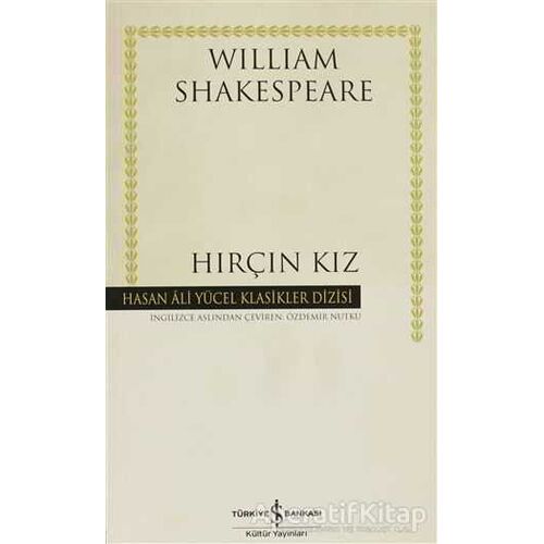 Hırçın Kız - William Shakespeare - İş Bankası Kültür Yayınları