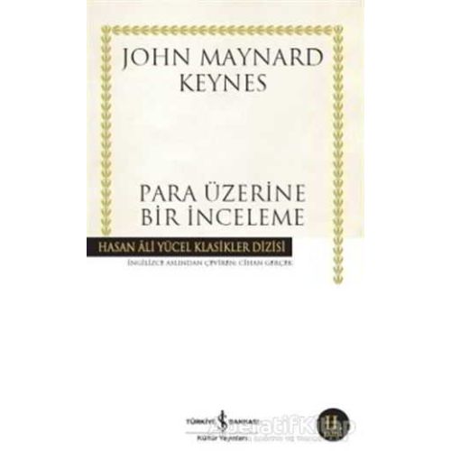 Para Üzerine Bir İnceleme - John Maynard Keynes - İş Bankası Kültür Yayınları