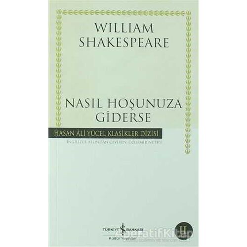 Nasıl Hoşunuza Giderse - William Shakespeare - İş Bankası Kültür Yayınları