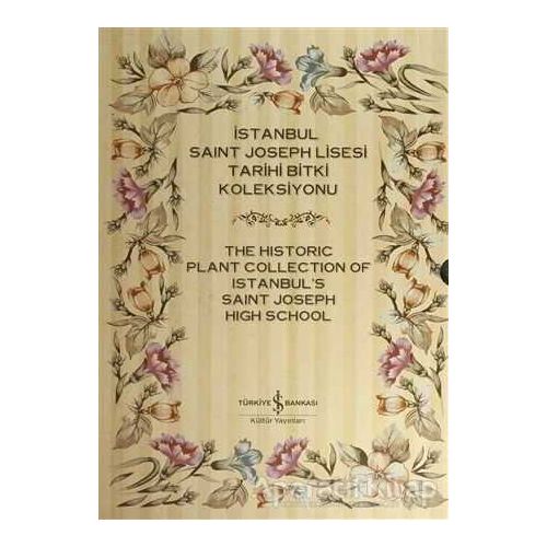 İstanbul Saint Joseph Lisesi Tarihi Bitki Koleksiyonu / The Historic Plant Collection of Istanbuls S