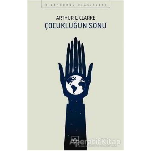 Çocukluğun Sonu - Arthur C. Clarke - İthaki Yayınları