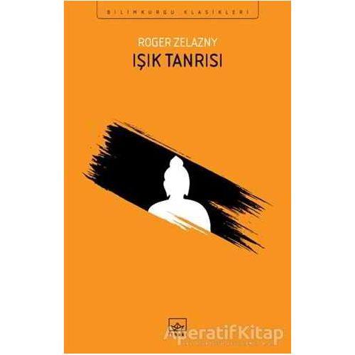 Işık Tanrısı - Roger Zelazny - İthaki Yayınları