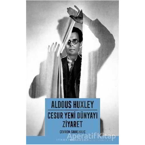 Cesur Yeni Dünyayı Ziyaret - Aldous Huxley - İthaki Yayınları