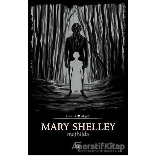 Mathilda - Mary Shelley - İthaki Yayınları