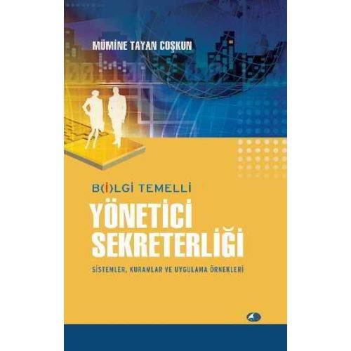 Bilgi Temelli Yönetici Sekreterliği / Mümine Tayan Coşkun - Şule Yayınları