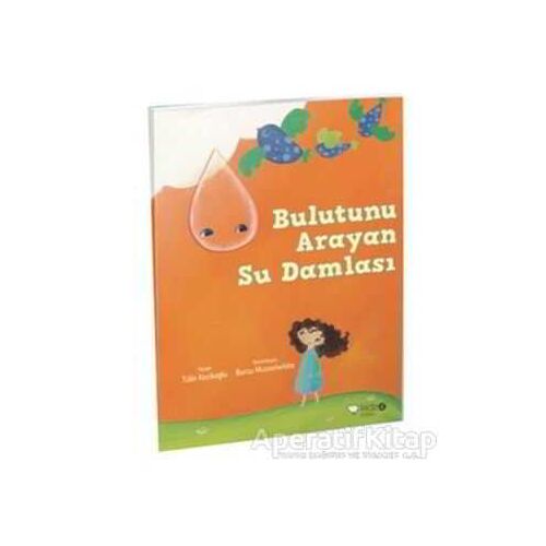 Bulutunu Arayan Su Damlası - Tülin Kozikoğlu - Redhouse Kidz Yayınları