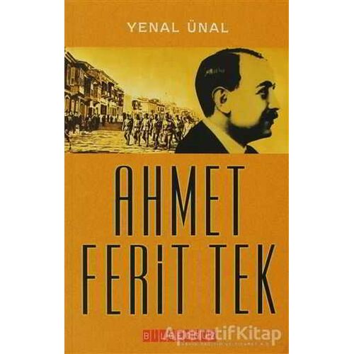Ahmet Ferit Tek - Yenal Ünal - Bilgeoğuz Yayınları