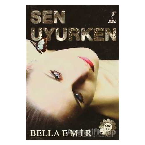 Sen Uyurken - Bella Emir - Artemis Yayınları