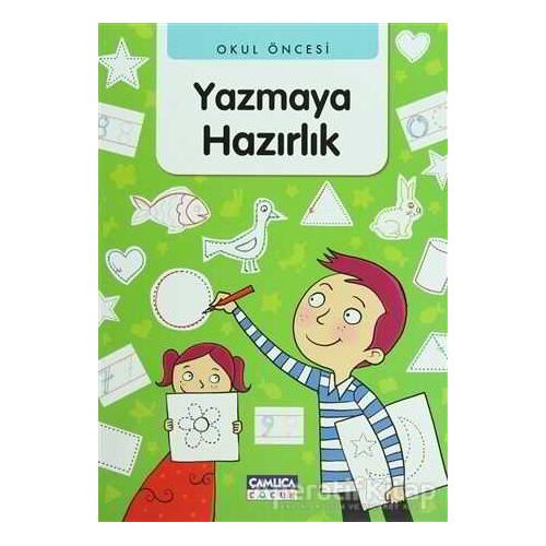 Okul Öncesi Yazmaya Hazırlık - Abdullah Özbek - Çamlıca Çocuk Yayınları