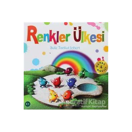 Renkler Ülkesi - Şule Tankut Jobert - Kelime Yayınları