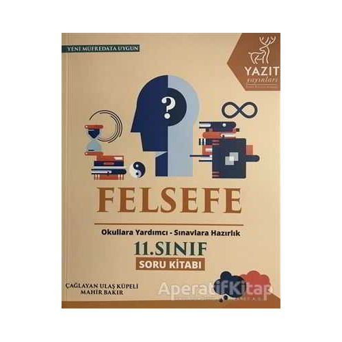 11.Sınıf Felsefe Soru Kitabı Yazıt Yayınları