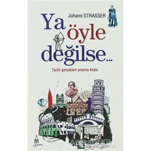 Ya Öyle Değilse - Johano Strasser - Galata Yayıncılık