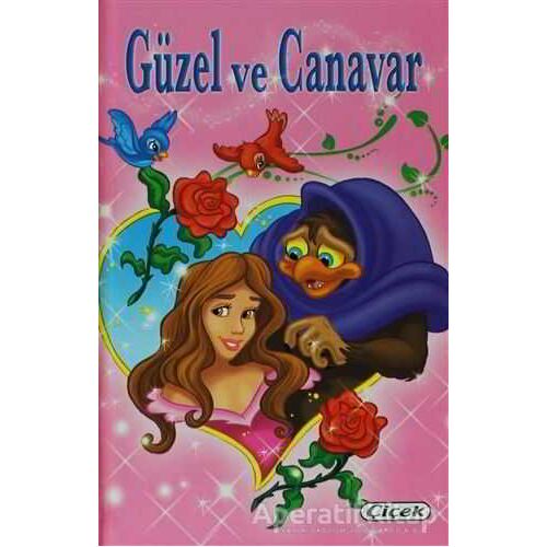 Güzel ve Canavar - Kolektif - Çiçek Yayıncılık