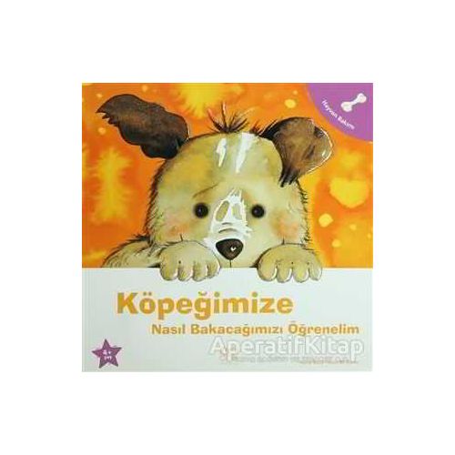 Köpeğimize Nasıl Bakacağımızı Öğrenelim - Nuria Roca - 1001 Çiçek Kitaplar