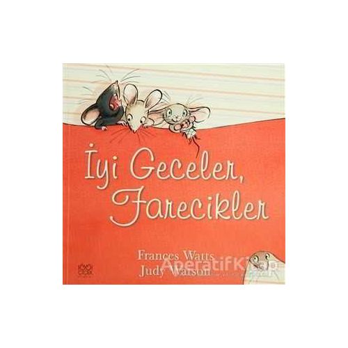 İyi Geceler, Farecikler - Frances Watts - 1001 Çiçek Kitaplar