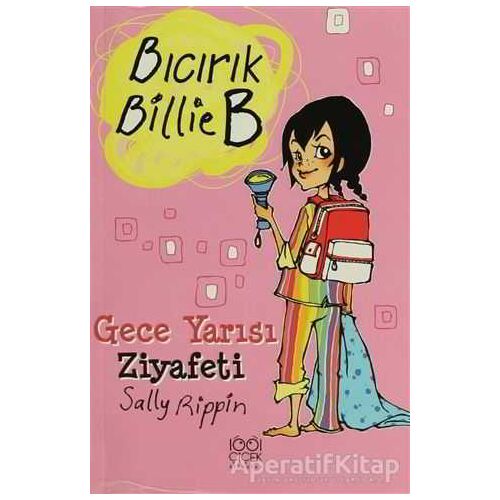 Gece Yarısı Ziyafeti - Bıcırık Billie B - Sally Rippin - 1001 Çiçek Kitaplar