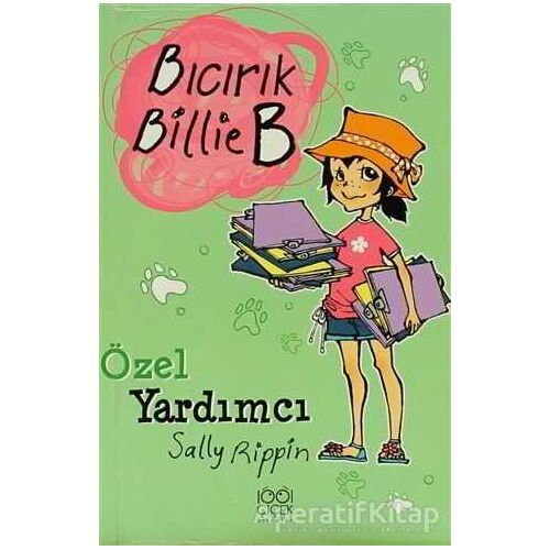 Özel Yardımcı - Bıcırık Billie B - Sally Rippin - 1001 Çiçek Kitaplar