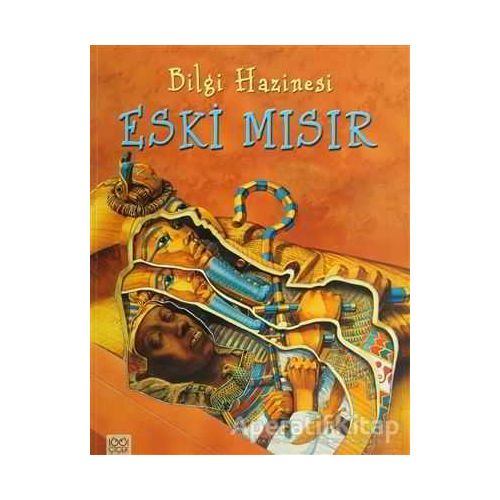 Bilgi Hazinesi - Eski Mısır - Olivia Brookes - 1001 Çiçek Kitaplar