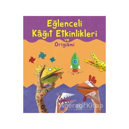 Eğlenceli Kağıt Etkinlikleri ve Origami - Eileen OBrien - 1001 Çiçek Kitaplar