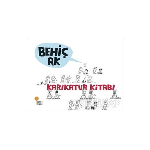 Karikatür Kitabı - Behiç Ak - Günışığı Kitaplığı