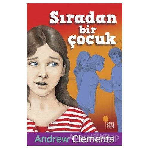 Sıradan Bir Çocuk - Andrew Clements - Günışığı Kitaplığı