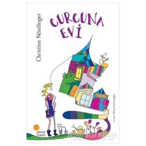 Curcuna Evi - Christine Nöstlinger - Günışığı Kitaplığı