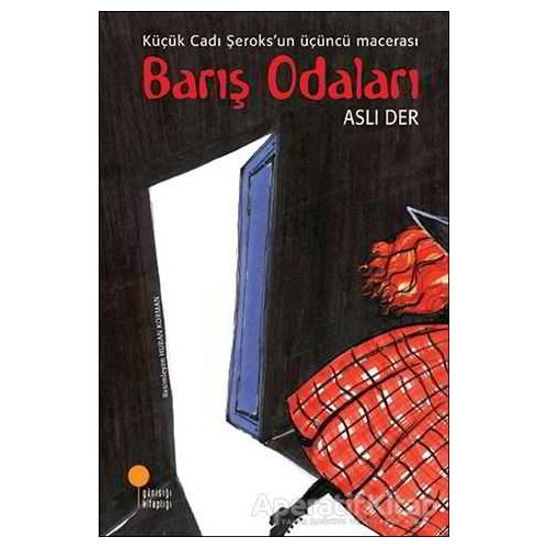 Küçük Cadı Şeroks 3 : Barış Odaları - Aslı Der - Günışığı Kitaplığı