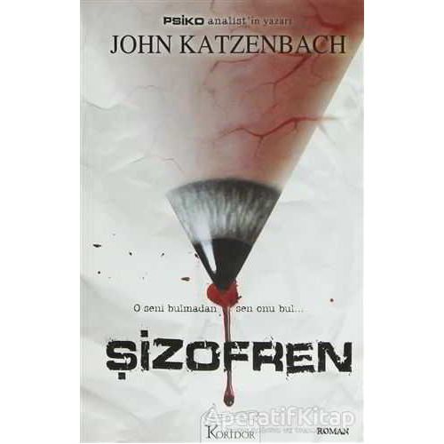 Şizofren - John Katzenbach - Koridor Yayıncılık