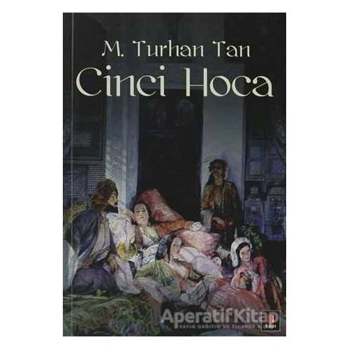 Cinci Hoca - M. Turhan Tan - Kapı Yayınları
