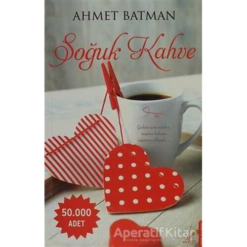 Soğuk Kahve - Ahmet Batman - Destek Yayınları