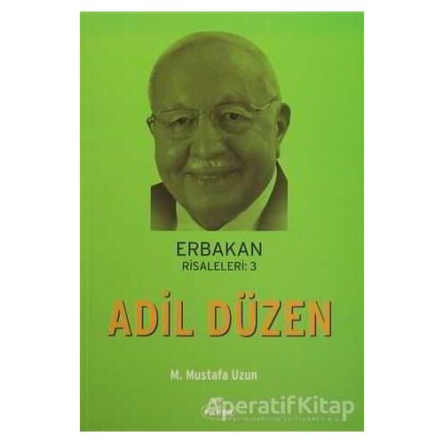 Erbakan Risaleleri: 3 Adil Düzen - M. Mustafa Uzun - Ravza Yayınları