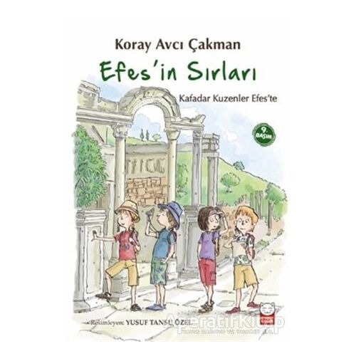 Efesin Sırları - Koray Avcı Çakman - Kırmızı Kedi Çocuk