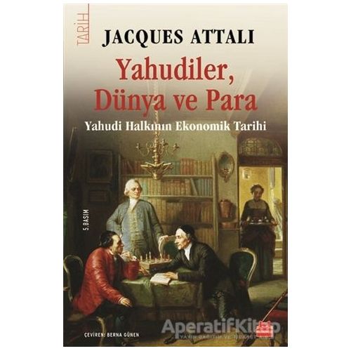 Yahudiler, Dünya ve Para - Jacques Attali - Kırmızı Kedi Yayınevi