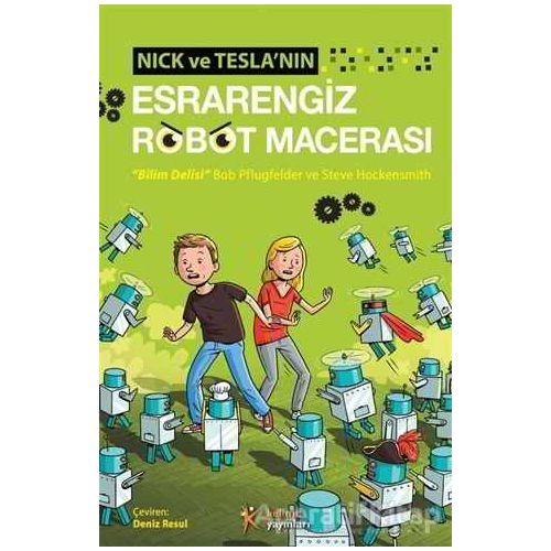 Nick ve Teslanın Esrarengiz Robot Macerası - Steve Hockensmith - Kelime Yayınları