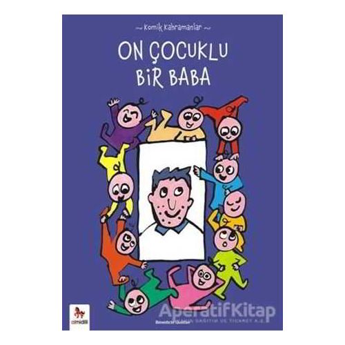 Komik Kahramanlar Serisi : On Çocuklu Bir Baba - Benedicte Guettier - Almidilli