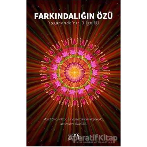 Farkındalığın Özü - Swami Kriyanand - Ganj Kitap