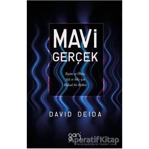 Mavi Gerçek - David Deida - Ganj Kitap