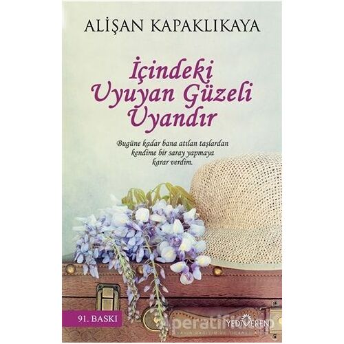 İçindeki Uyuyan Güzeli Uyandır - Alişan Kapaklıkaya - Yediveren Yayınları