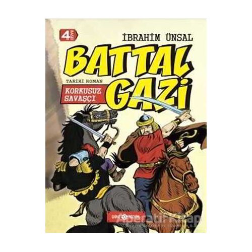 Korkusuz Savaşçı: Battal Gazi - İbrahim Ünal - Genç Hayat