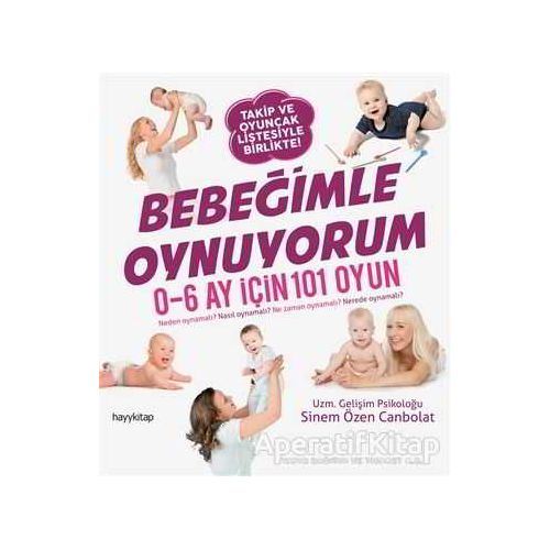 Bebeğimle Oynuyorum - Sinem Özen Canbolat - Hayykitap