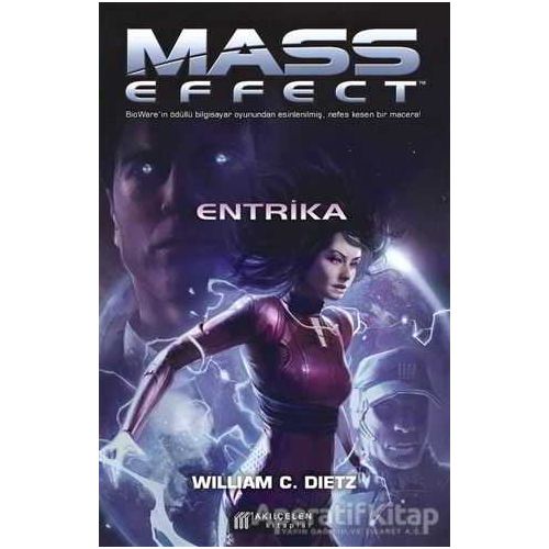 Mass Effect - Entrika - William C. Dietz - Akıl Çelen Kitaplar