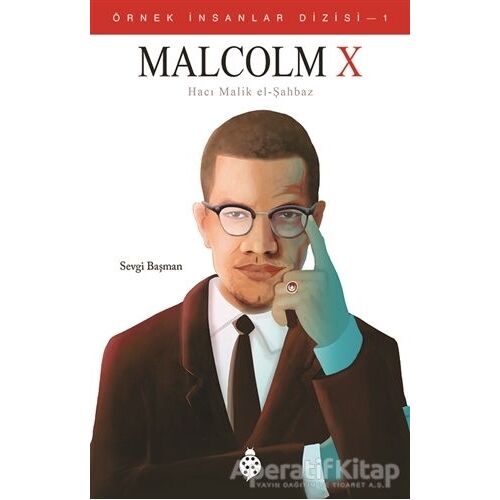 Malcolm X - Sevgi Başman - Uğurböceği Yayınları