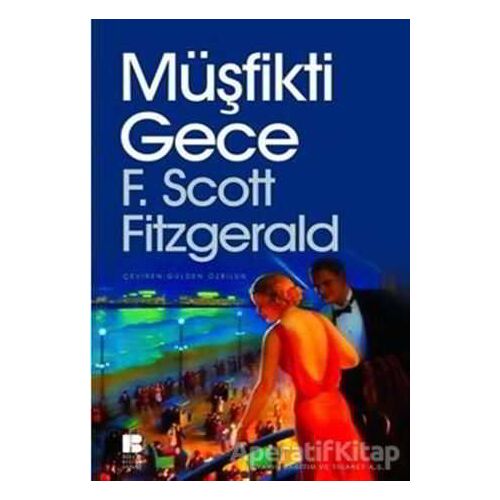 Müşfikti Gece - Francis Scott Key Fitzgerald - Bilge Kültür Sanat