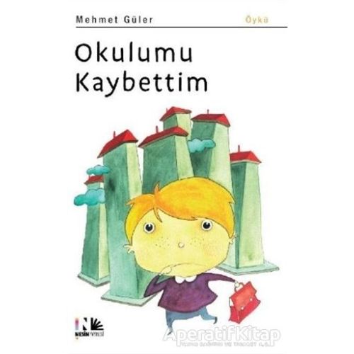 Okulumu Kaybettim - Mehmet Güler - Nesin Yayınevi