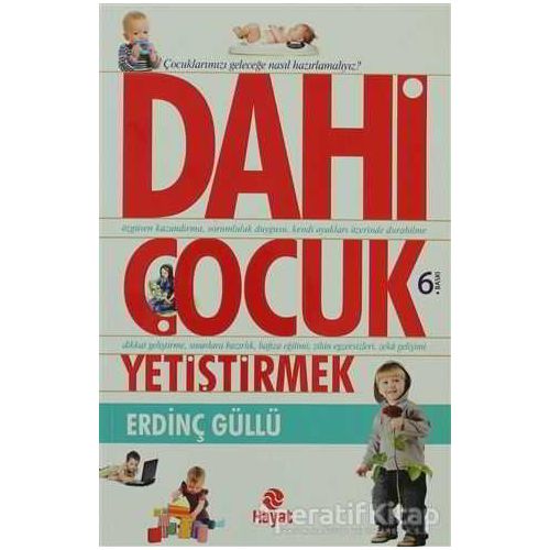 Dahi Çocuk Yetiştirmek - Erdinç Güllü - Hayat Yayınları