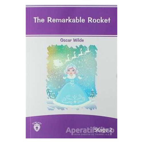 The Remarkable Rocket İngilizce Hikayeler Stage 2 - Oscar Wilde - Dorlion Yayınları